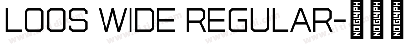 Loos Wide Regular字体转换